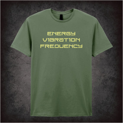 Energy Vibration Frequency – Cult Science Quote Graphic T-Shirt