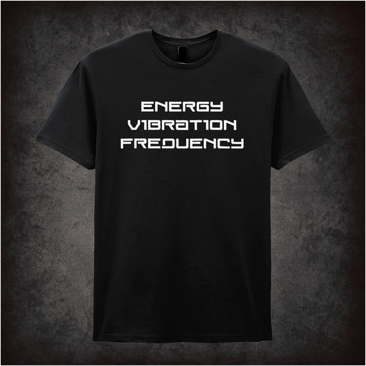 Energy, Vibration, Frequency black T-shirt inspired by Nikola Tesla perfect for science lovers, free thinkers, and fans of visionary genius and bold ideas.