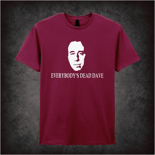 Soft style cardinal red unisex T-shirt featuring the phrase "Everybody's Dead Dave" inspired by Red Dwarf, designed with bold, sci-fi comedy style lettering.