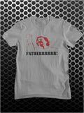 Fatherrrrr - The IT Crowd Inspired Unisex T Shirt