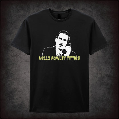 Hello, Fawlty Titties – Cult Comedy Graphic T-Shirt