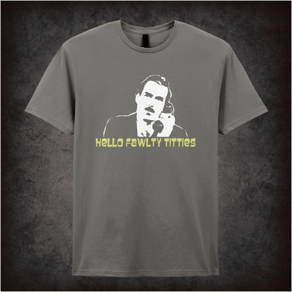 Hello, Fawlty Titties – Cult Comedy Graphic T-Shirt