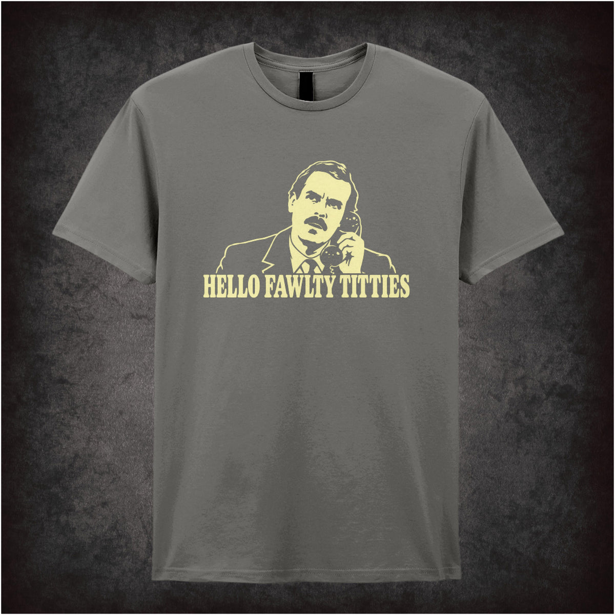 “Basil Fawlty ‘Hello Fawlty Titties’ T-shirt in charcoal from Fawlty Towers”