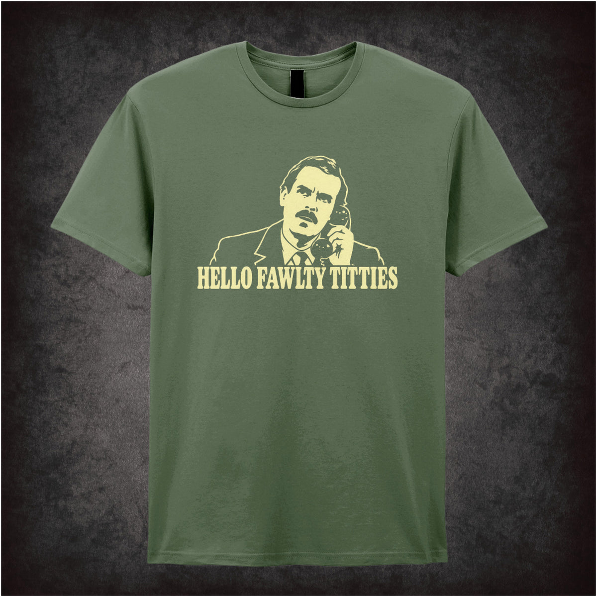 “Basil Fawlty ‘Hello Fawlty Titties’ T-shirt in military green from Fawlty Towers”