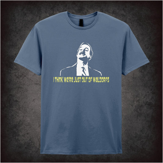 “Basil Fawlty ‘I think we’re just out of Waldorfs’ T-shirt from Fawlty Towers”