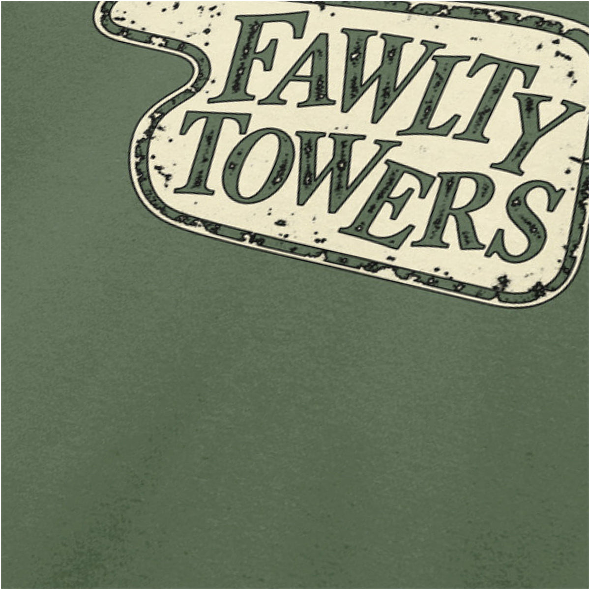 “‘Fawlty Towers’ hotel sign close up T-shirt in military green from Fawlty Towers”