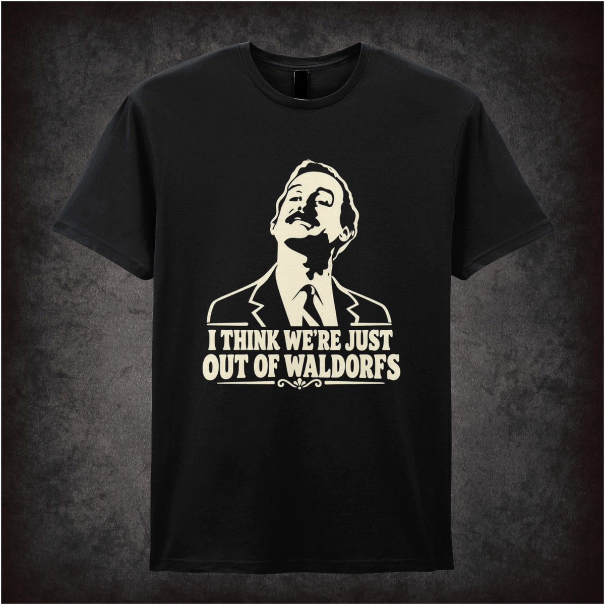 “Basil Fawlty ‘I think we’re just out of Waldorfs’ T-shirt in black from Fawlty Towers”