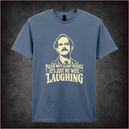'Please don't alarm yourself it's just my wife laughing' T-shirt in indigo from Fawlty Towers