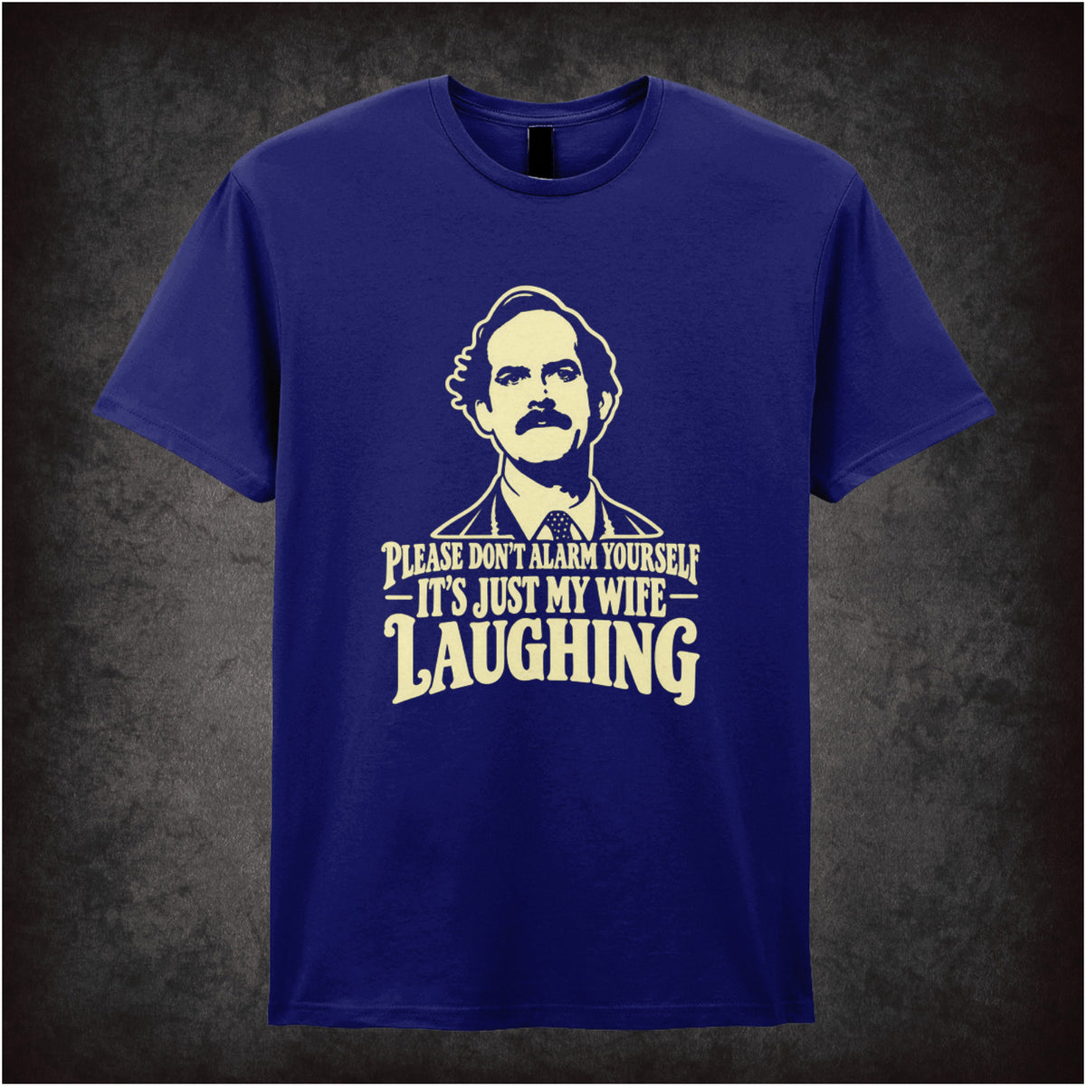 'Please don't alarm yourself it's just my wife laughing' T-shirt in navy from Fawlty Towers