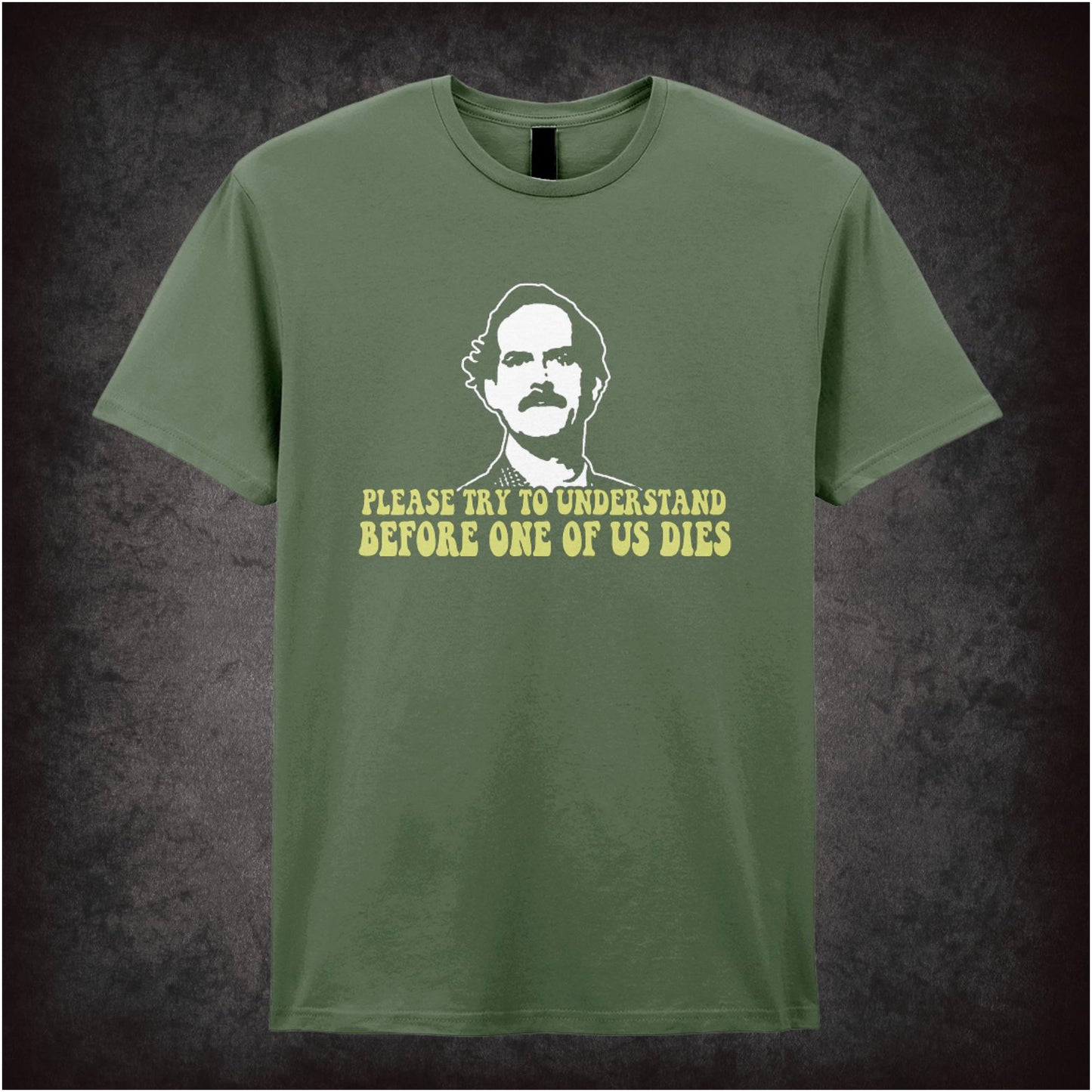 Please Try To Understand Before One Of Us Dies – Cult British Sitcom Graphic T-Shirt
