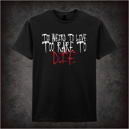 Too Weird to Live Too Rare to Die Fear and Loathing in Las Vegas inspired unisex T-shirt with graphic design 