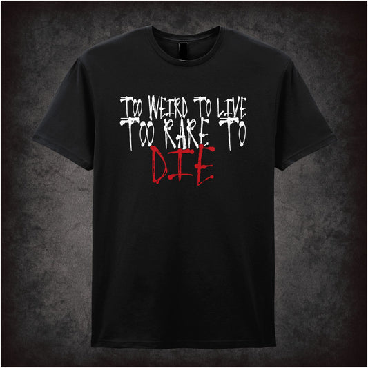 Too Weird to Live Too Rare to Die Fear and Loathing in Las Vegas inspired unisex T-shirt with graphic design 