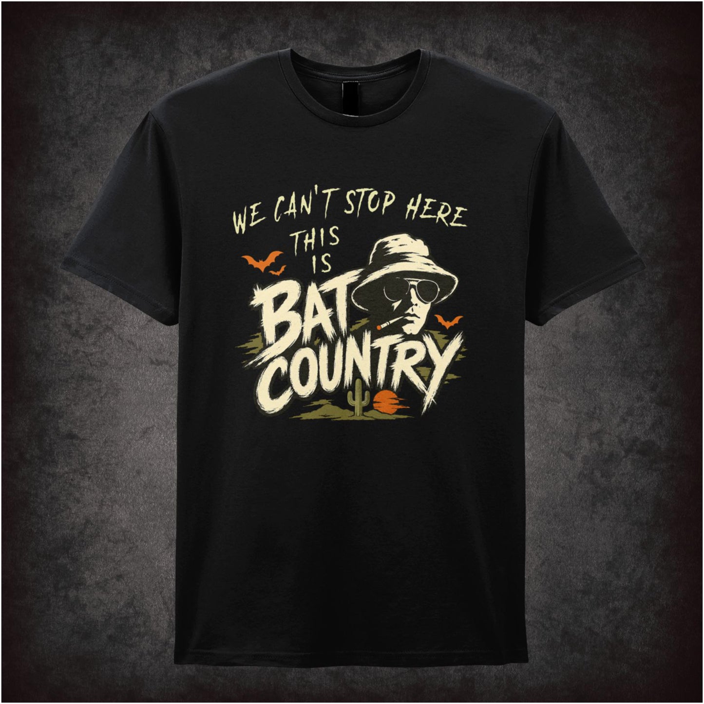WE CAN'T STOP HERE THIS IS BAT COUNTRY
