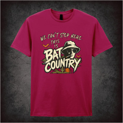 WE CAN'T STOP HERE THIS IS BAT COUNTRY