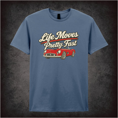 LIFE MOVES PRETTY FAST