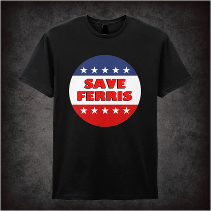 Save Ferris – Cult Comedy Graphic T-Shirt