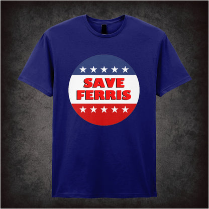 Save Ferris – Cult Comedy Graphic T-Shirt