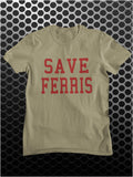 Save Ferris - Ferris Bueller's Day Off Inspired Unisex T Shirt