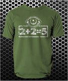 2 Plus 2 Equals 5 - George Orwell - 1984 Inspired Unisex T Shirt