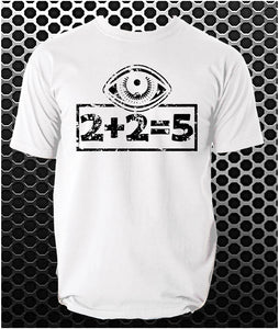 2 Plus 2 Equals 5 - George Orwell - 1984 Inspired Unisex T Shirt