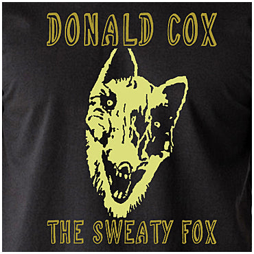 Donald Cox The Sweaty Fox - Vic And Bob Inspired Unisex T Shirt