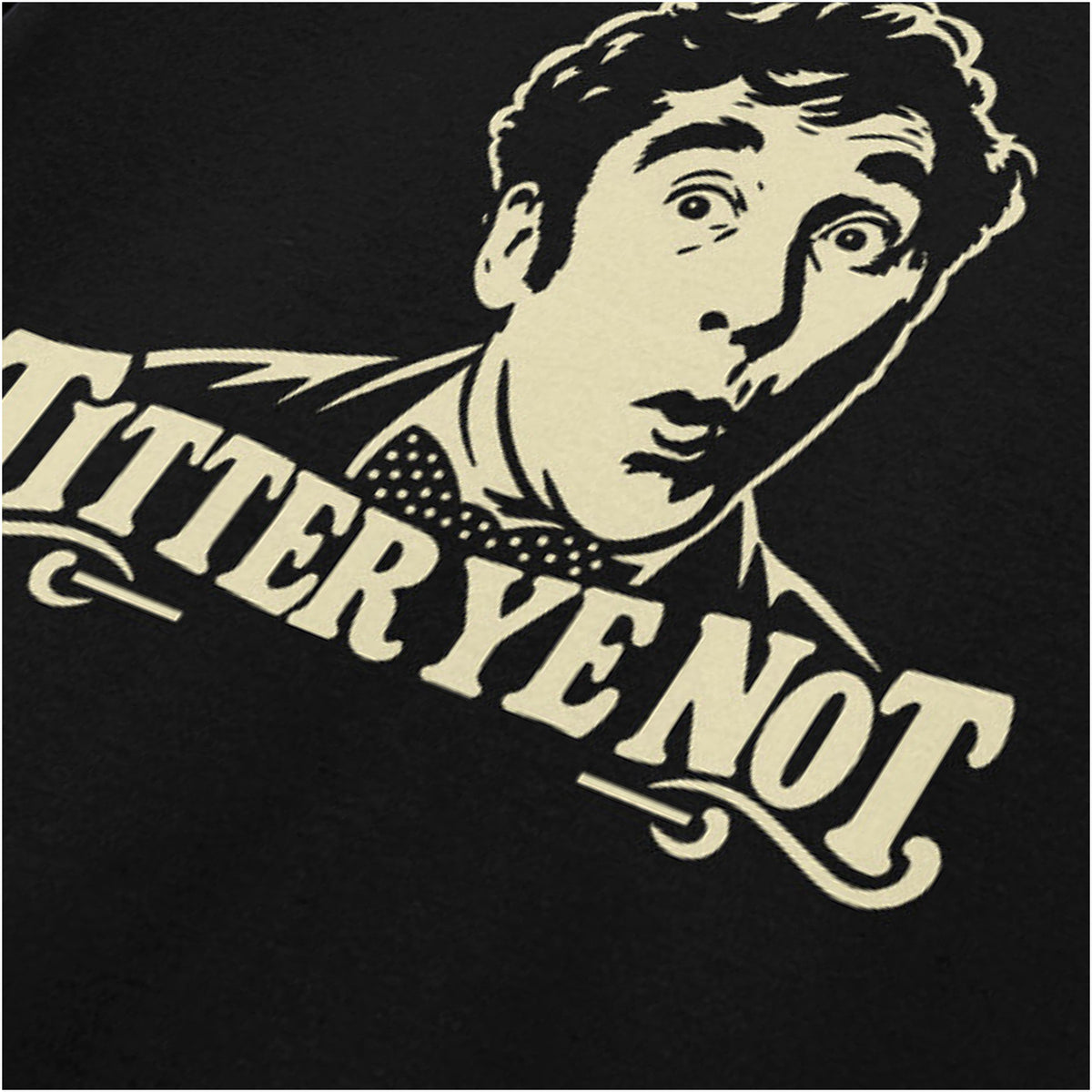 “Frankie Howerd ‘Titter ye not’ close up T-shirt in black from Frankie Howerd”