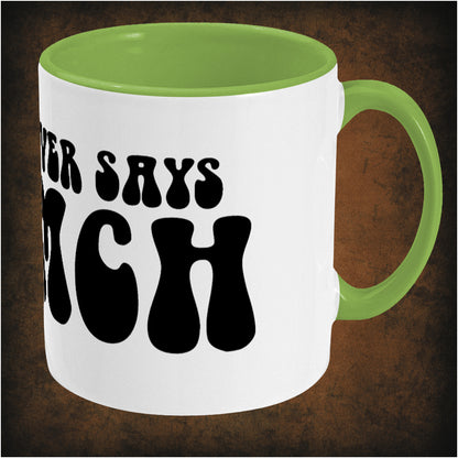 Two-tone ceramic mug featuring 'No One Ever Says Ftumch' design from The Young Ones, durable wrap-around print, right hand side dishwasher and microwave safe.