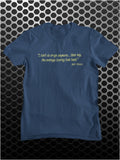 I Don't Do Drugs Anymore....Than Say, The Average Touring Funk Band - Bill Hicks Inspired Unisex T Shirt