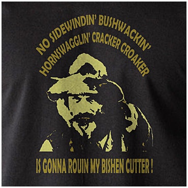 Gabby Johnson - No Sidewindin' Bushwackin' Hornswagglin' Cracker Croaker Is Gonne Rouin My Bishen Cutter - Blazing Saddles Inspired Unisex T Shirt