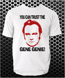 You Can Trust The Gene Genie! - Life On Mars, Ashes To Ashes Inspired Unisex T Shirt