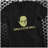 George Is Gettin' Upset! - Seinfeld Inspired Unisex T Shirt