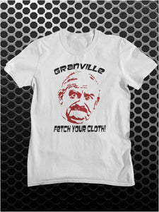 Granville, Fetch Your Cloth! - Open All Hours Inspired Unisex T Shirt