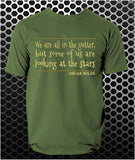 "We Are All In The Gutter, But Some Of Us Are Looking At The Stars" T Shirt - Oscar Wilde Quote Inspired Unisex T Shirt