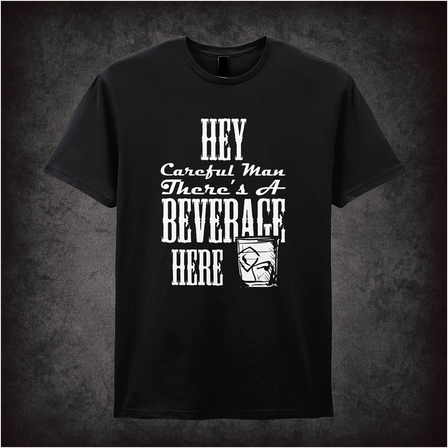 Hey Careful Man There's a Beverage Here unisex black t-shirt inspired by The Big Lebowski movie soft style retro comedy fan apparel