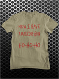 Now I Have A Machine Gun Ho Ho Ho - Die Hard Inspired Unisex T Shirt