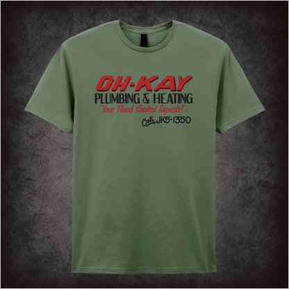 Oh-Kay Plumbing and Heating – Cult Comedy Graphic T-Shirt