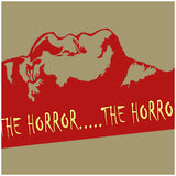 The Horror....The Horror - Apocalypse Now Inspired Unisex T Shirt