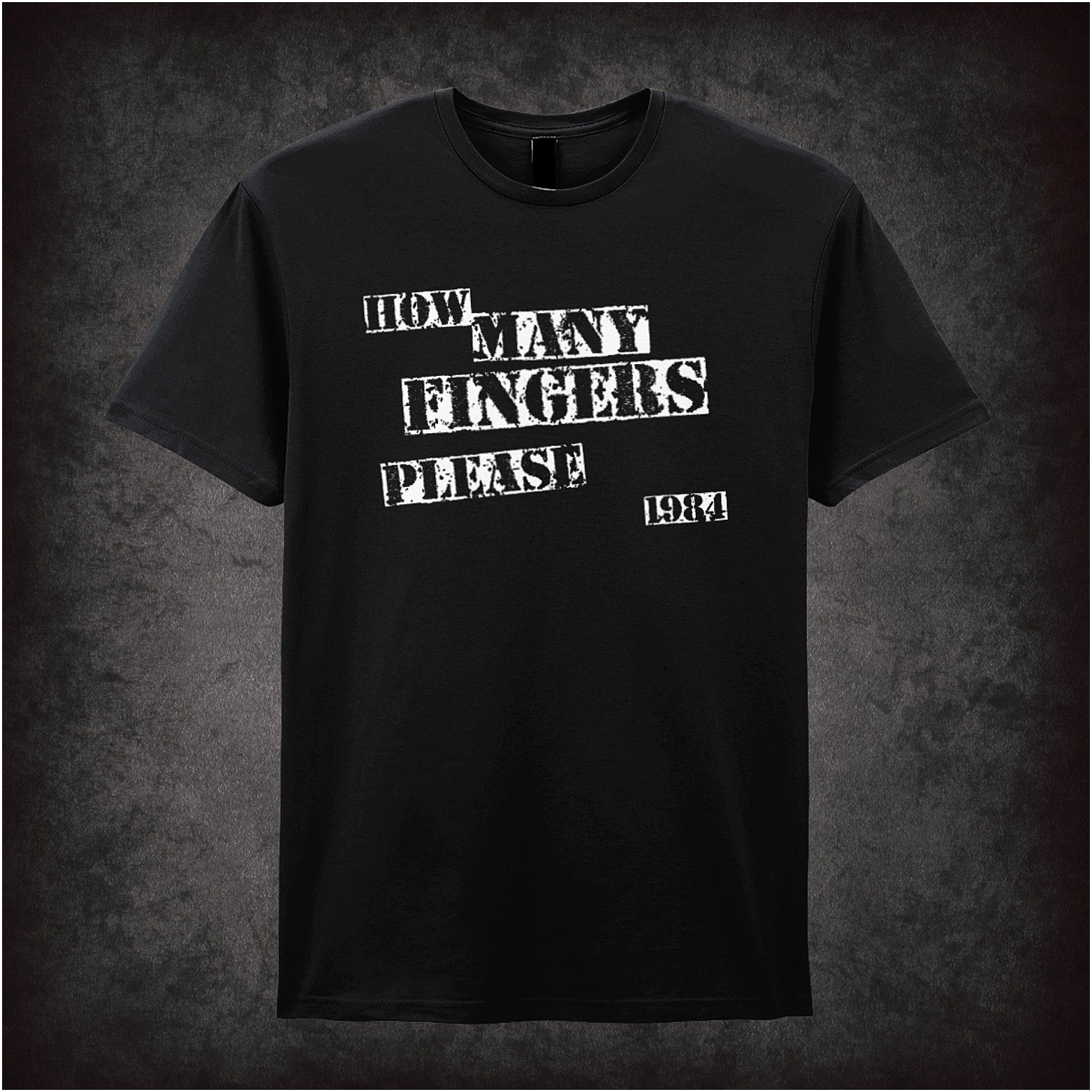 Black unisex t-shirt featuring the phrase “How Many Fingers Please” in bold white text, referencing George Orwell’s 1984, with a minimalist and striking design.
