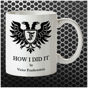 How I Did It Frankenstein Family Crest - Young Frankenstein Inspired Mug