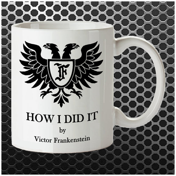 How I Did It Frankenstein Family Crest - Young Frankenstein Inspired Mug