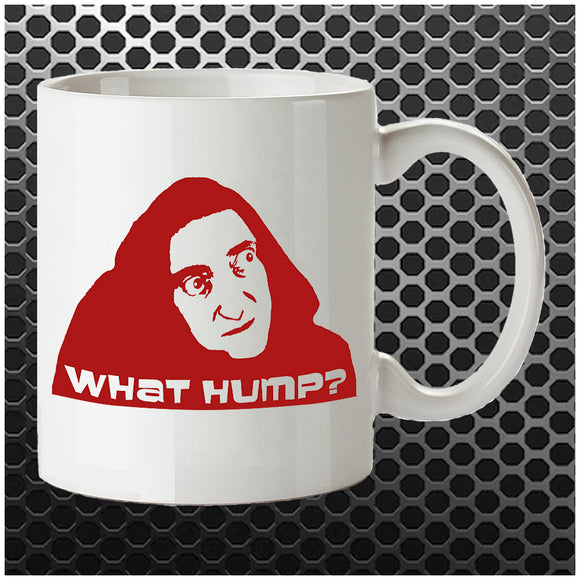 What Hump? - Young Frankenstein Inspired Mug