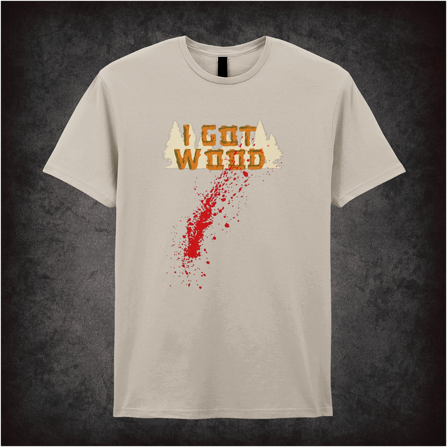 I Got Wood Shaun of the Dead blood inspired soft style sand unisex T-shirt featuring iconic comedy design, perfect for zombie movie fans and pop culture lovers.