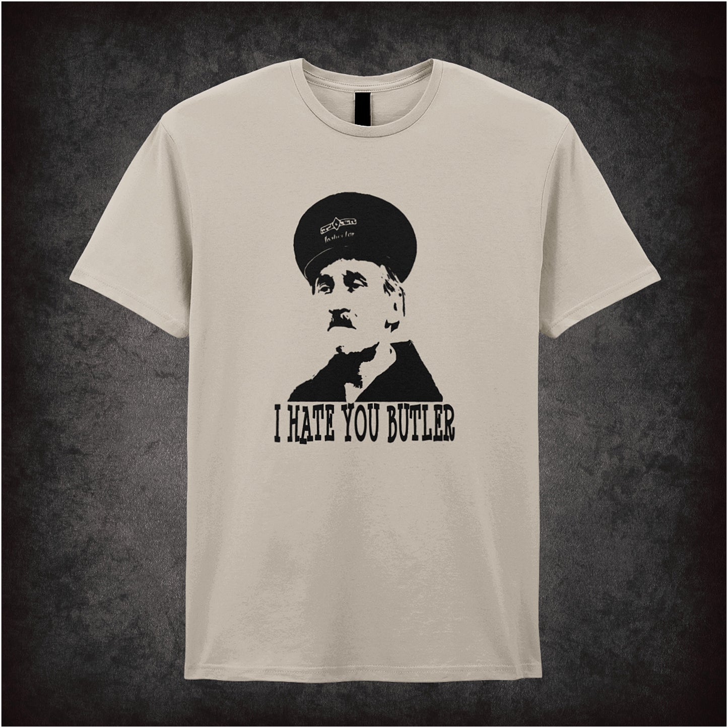 natural soft style unisex T-shirt featuring the bold text "I Hate You Butler," inspired by On the Buses, designed in a retro comedy style.