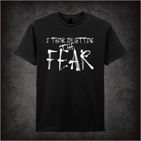 I Think I'm Getting the Fear soft-style black unisex t-shirt, Fear and Loathing in Las Vegas inspired design, cult psychedelic movie fan apparel.