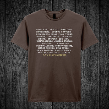 chocolate unisex T-shirt featuring the quote “I Want Rustlers, Cutthroats, Murderers, Bounty Hunters...” inspired by Blazing Saddles, displayed in bold western-style lettering.