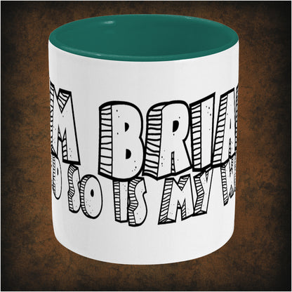 Two-tone ceramic mug featuring Monty Python quote 'I'm Brian and so is my wife', wrap-around print, center dishwasher and microwave safe comedy mug.