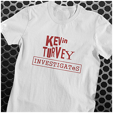 Investigates - Kevin Turvey Inspired Unisex T Shirt