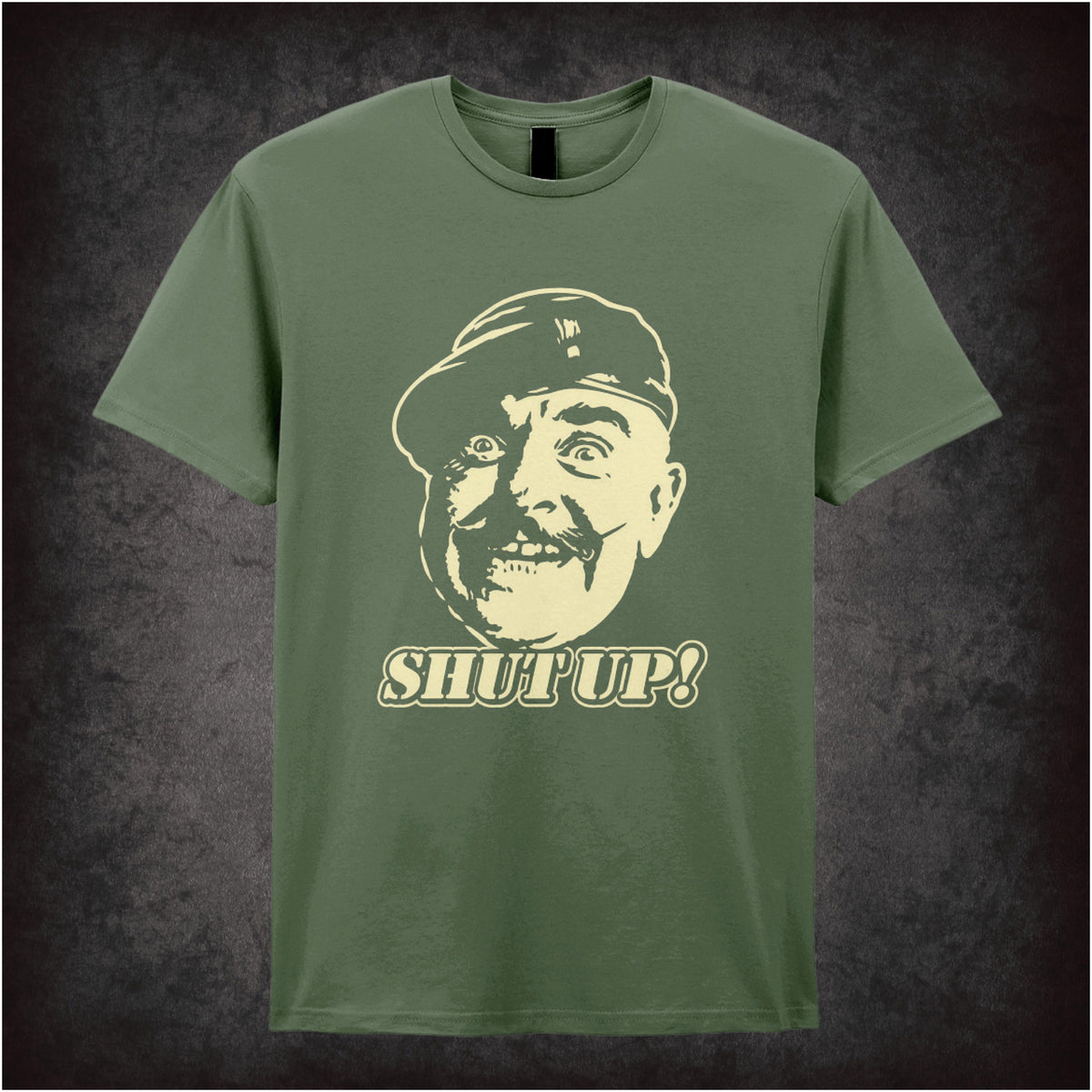 “Sergeant Major Williams ‘Shut up!’ T-shirt in military green from It Ain’t Half Hot Mum”