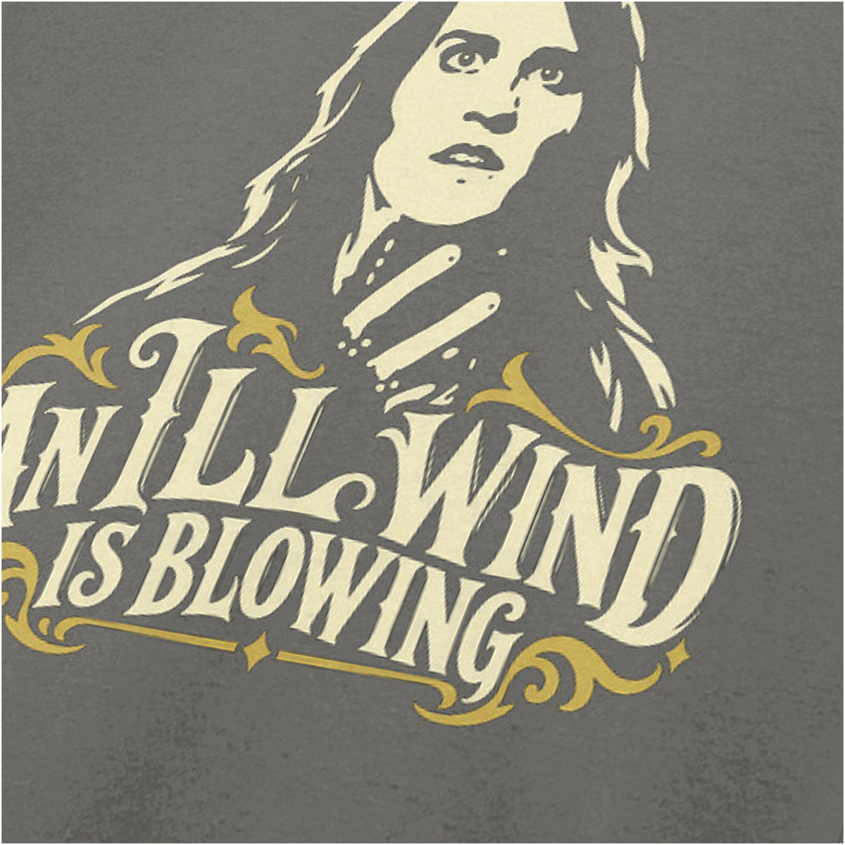 AN ILL WIND IS BLOWING T-SHIRT
