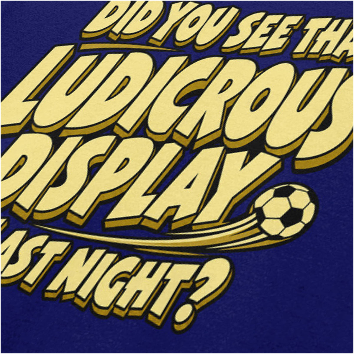 “Roy ‘Did You See That Ludicrous Display Last Night?’ close up T-shirt in navy from The IT Crowd”